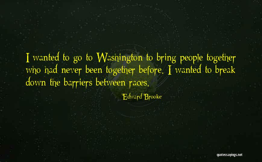 Edward W Brooke Quotes By Edward Brooke Edward W Brooke Quotes By Edward Brooke
