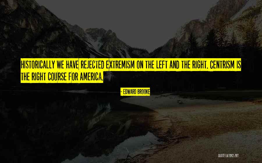 Edward W Brooke Quotes By Edward Brooke Edward W Brooke Quotes By Edward Brooke