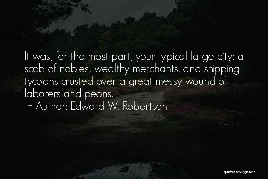 Edward W. Robertson Quotes 254567