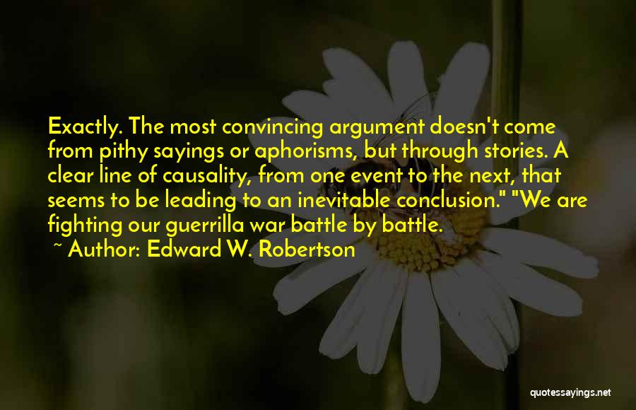 Edward W. Robertson Quotes 262084