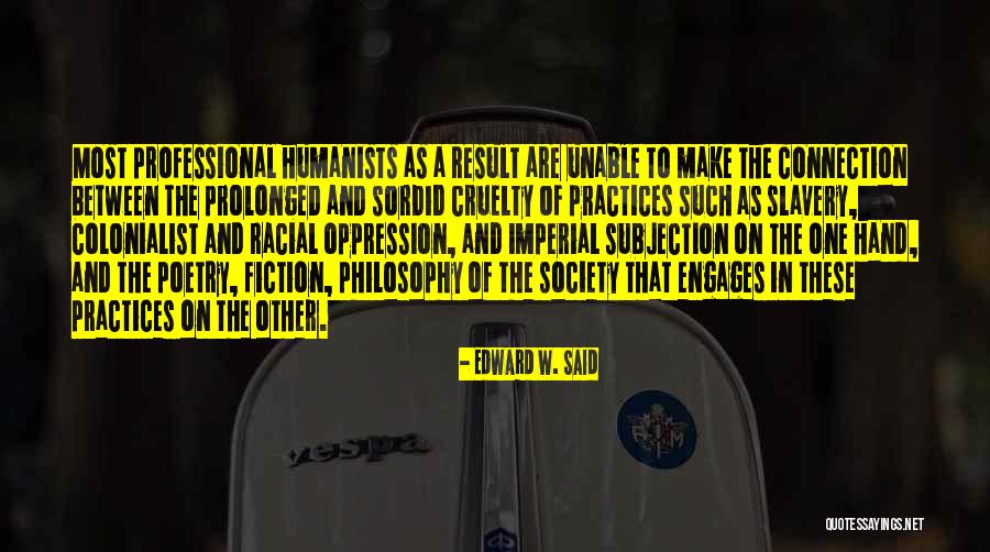 Edward W. Said Quotes 505825 Edward W. Said Quotes 505825
