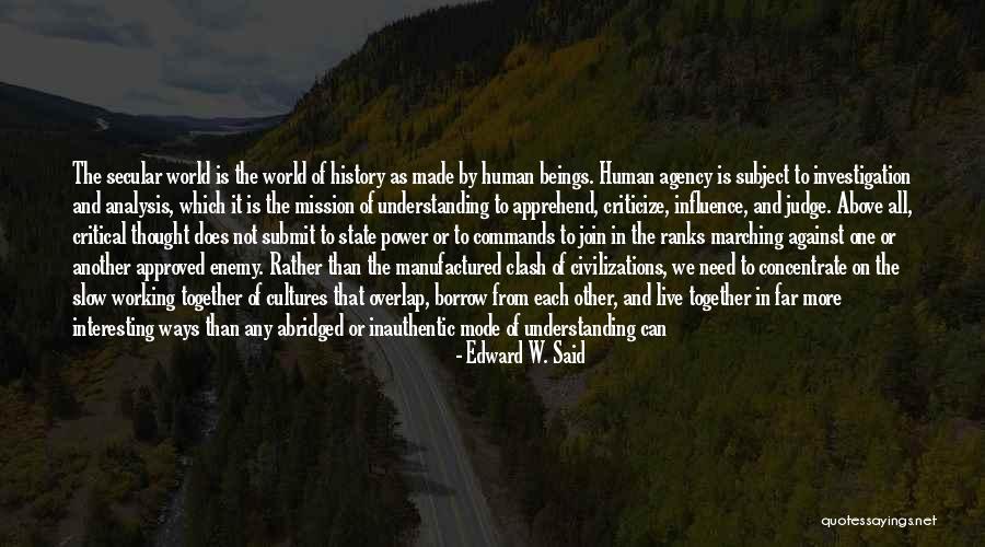 Edward W. Said Quotes 767900 Edward W. Said Quotes 767900
