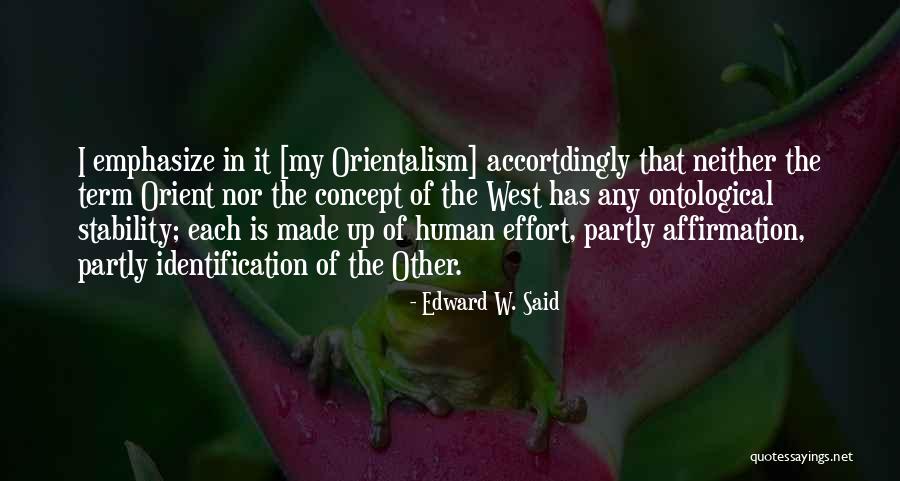 Edward W. Said Quotes 796494 Edward W. Said Quotes 796494