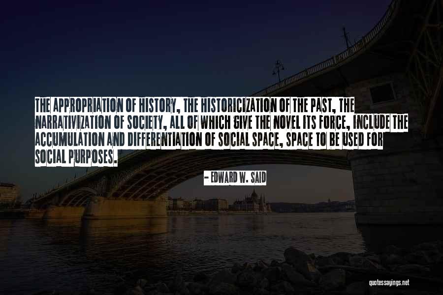 Edward W. Said Quotes 838374 Edward W. Said Quotes 838374