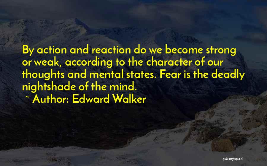 Edward Walker Quotes 1318606