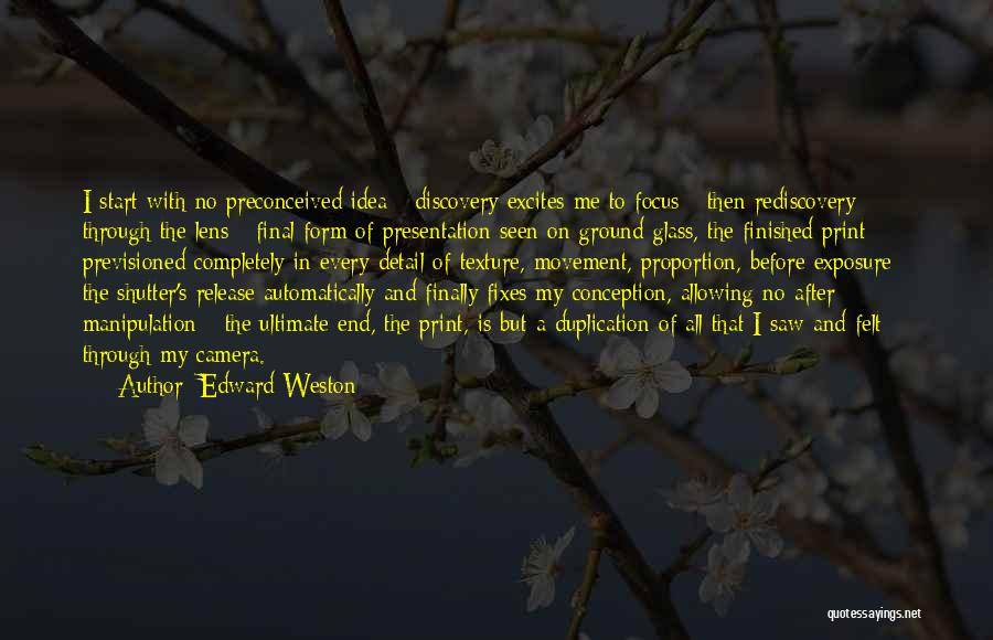 Edward Weston Quotes 1117120
