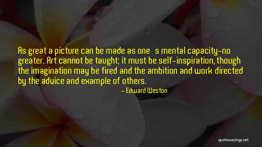 Edward Weston Quotes 1403058