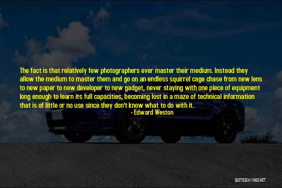 Edward Weston Quotes 2042332