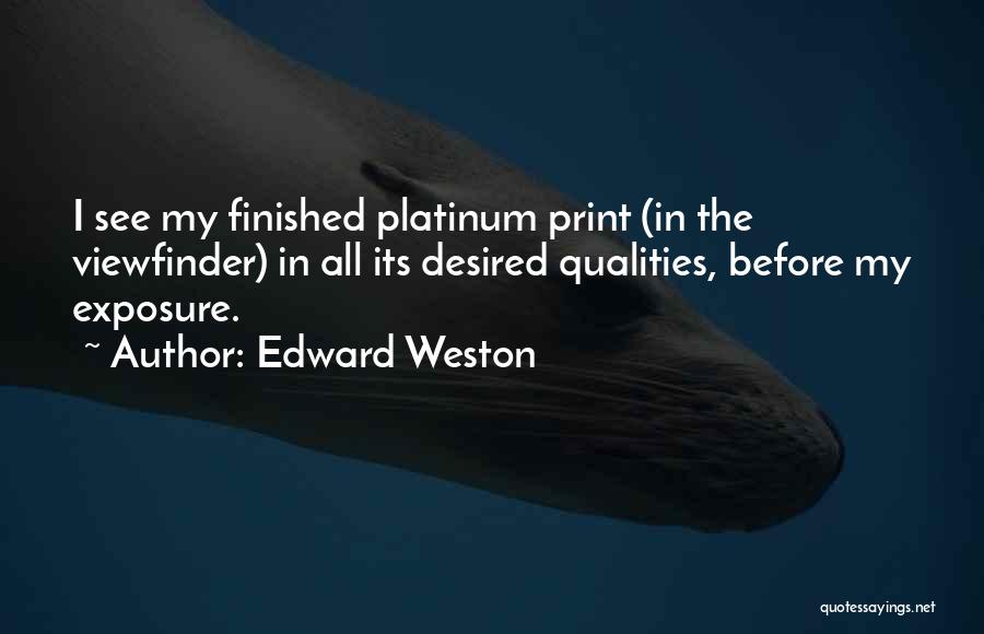 Edward Weston Quotes 471437
