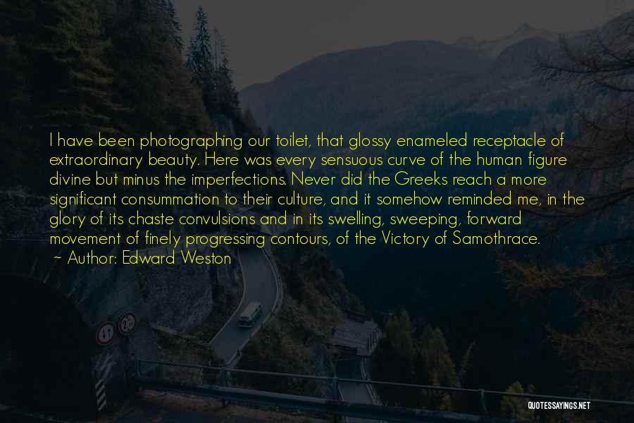 Edward Weston Quotes 483734