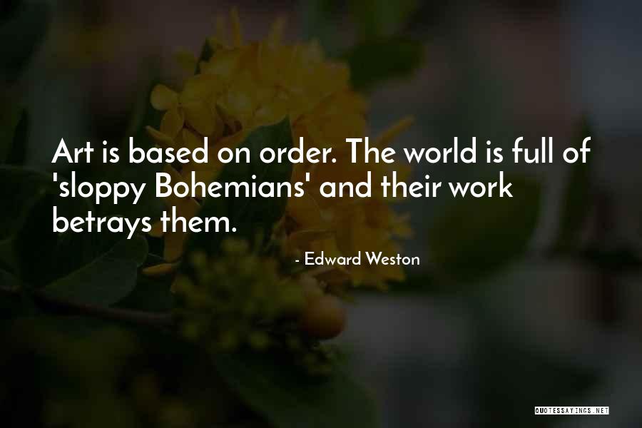 Edward Weston Quotes 590559