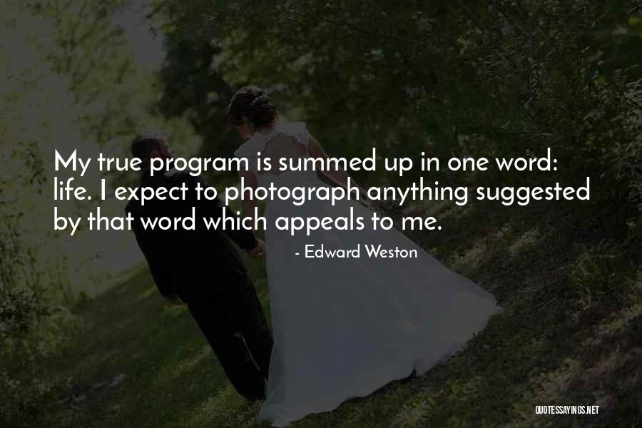 Edward Weston Quotes 842147