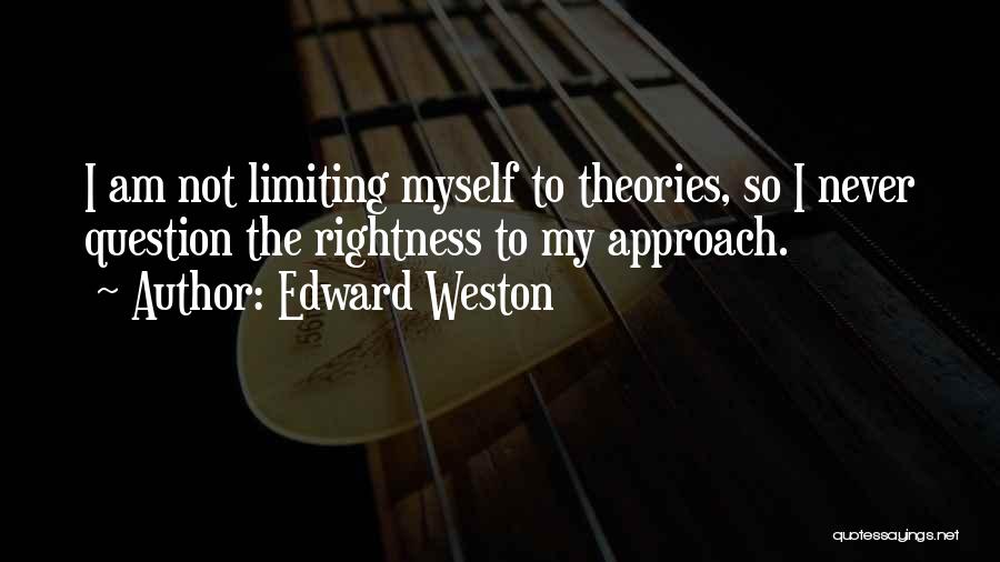 Edward Weston Quotes 964533