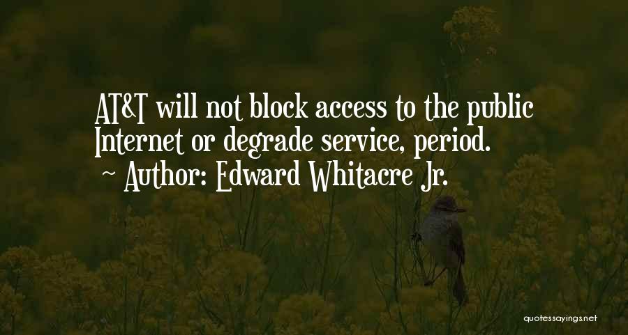 Edward Whitacre Jr. Quotes 1092879