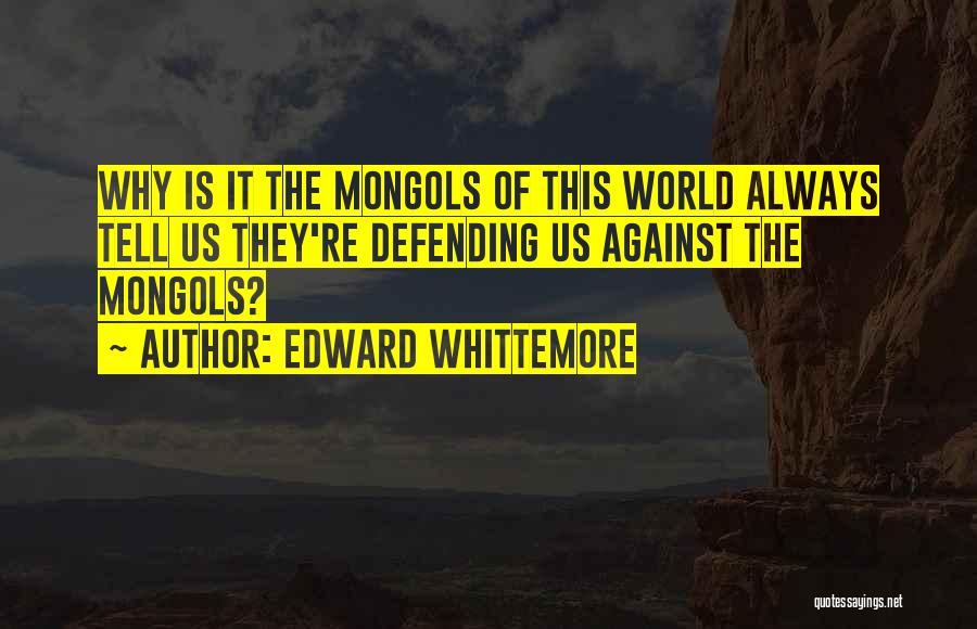 Edward Whittemore Quotes 581583