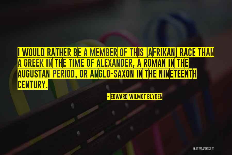 Edward Wilmot Blyden Quotes 1788573 Edward Wilmot Blyden Quotes 1788573