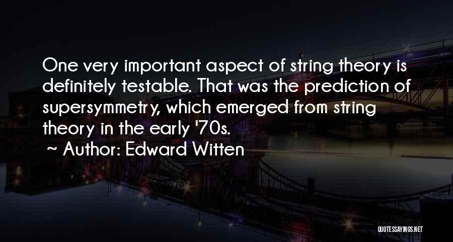 Edward Witten Quotes 1127748