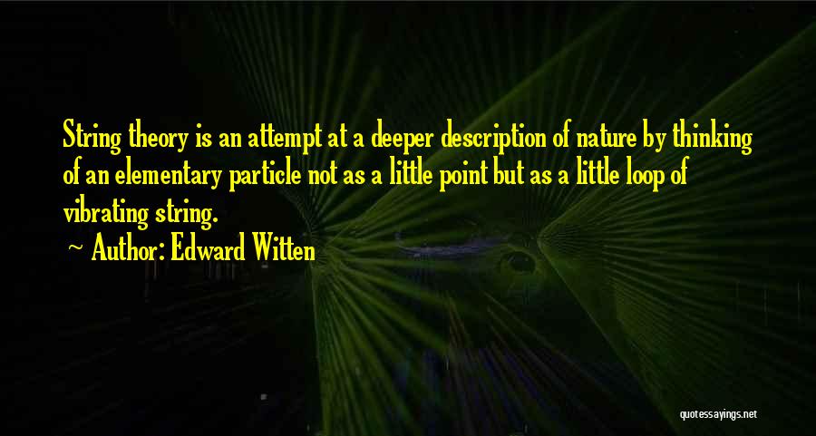 Edward Witten Quotes 1450401