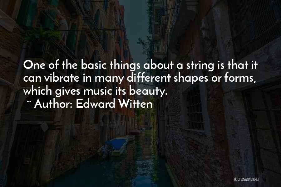 Edward Witten Quotes 2158808