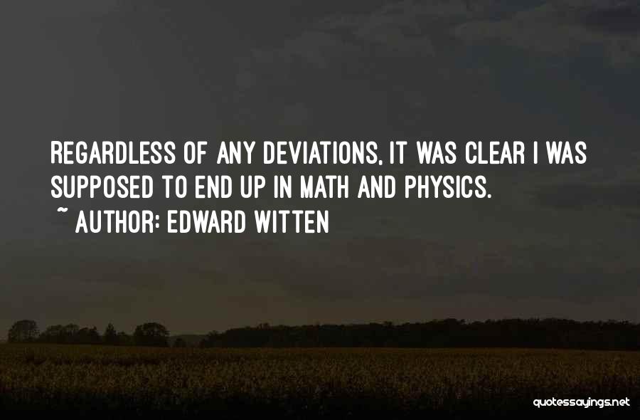 Edward Witten Quotes 261638