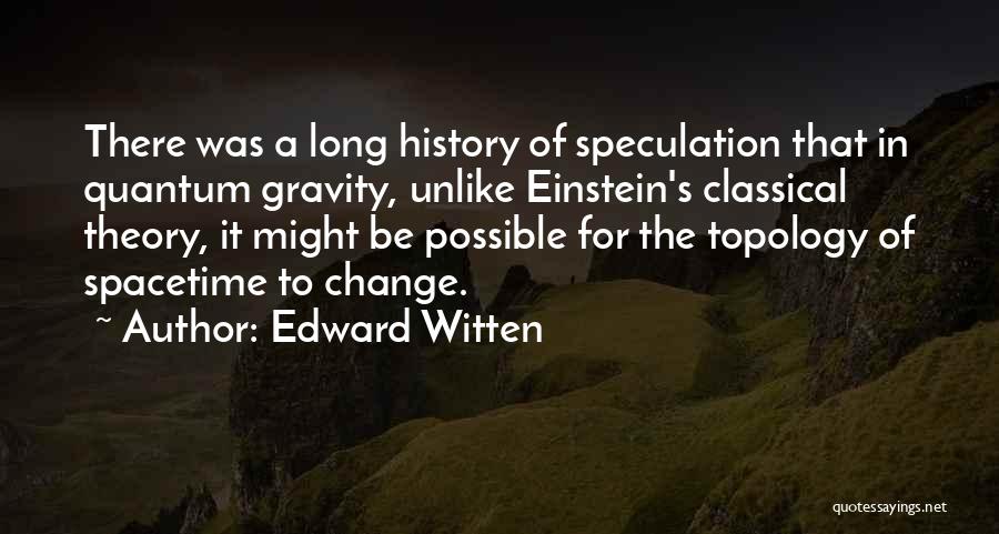 Edward Witten Quotes 326520