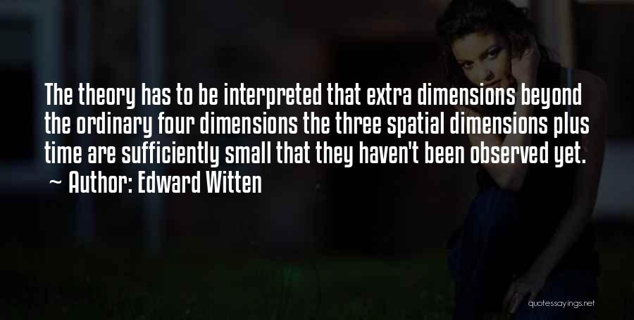 Edward Witten Quotes 506298