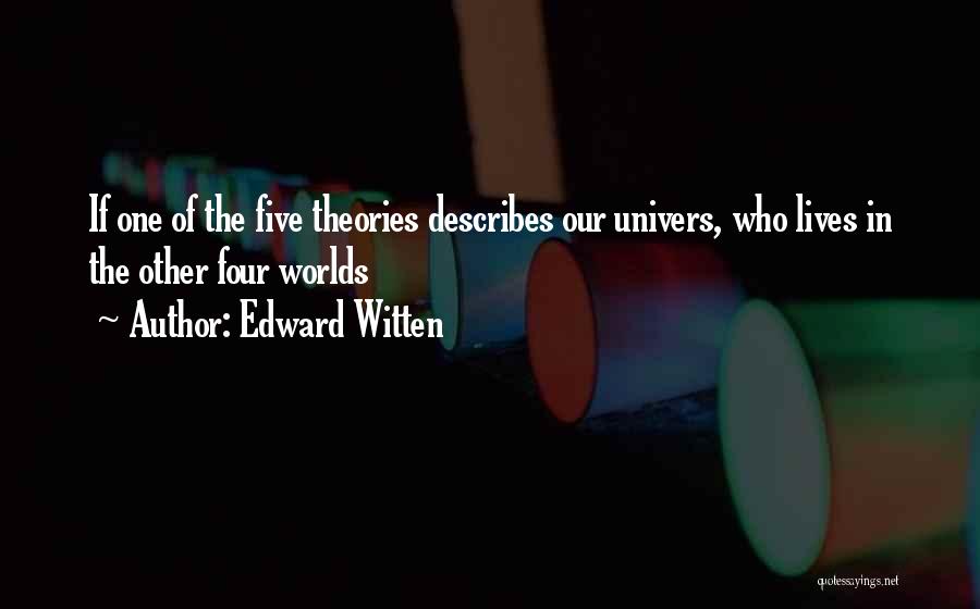 Edward Witten Quotes 755818