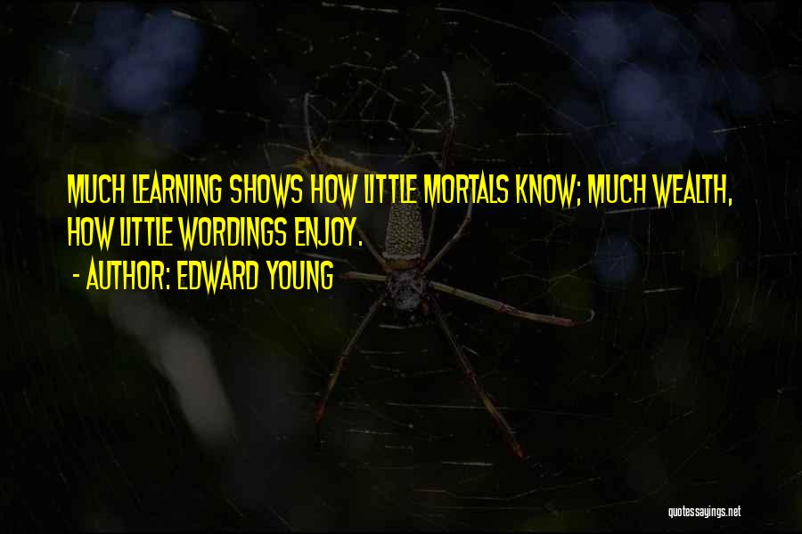 Edward Young Quotes 1332467