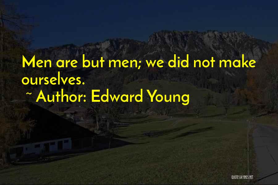 Edward Young Quotes 1338907