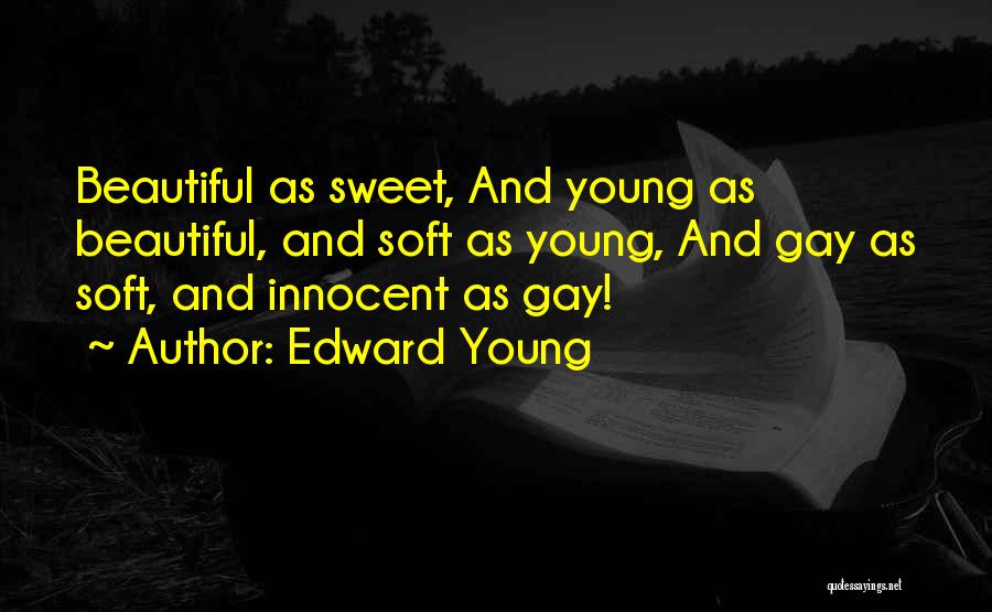 Edward Young Quotes 2035825