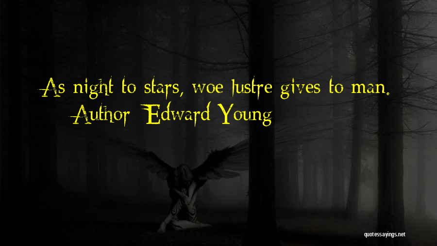 Edward Young Quotes 2154097