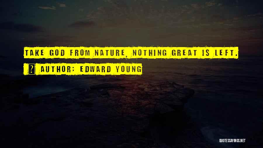 Edward Young Quotes 466675