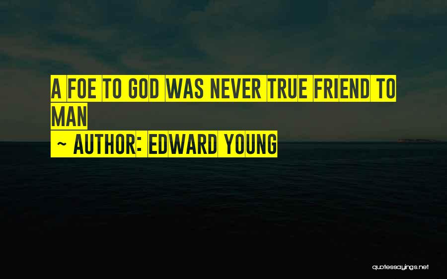 Edward Young Quotes 658393