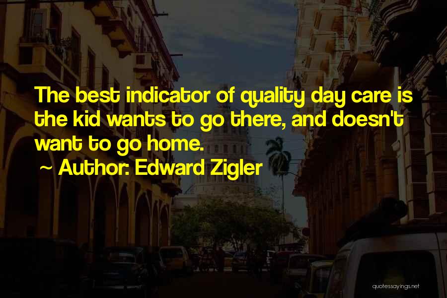 Edward Zigler Quotes 1102439