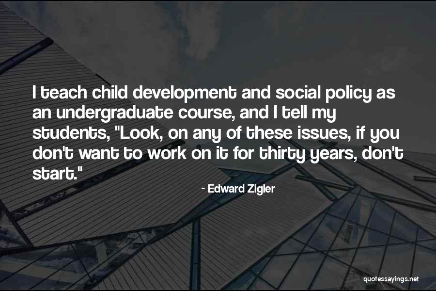 Edward Zigler Quotes 84790