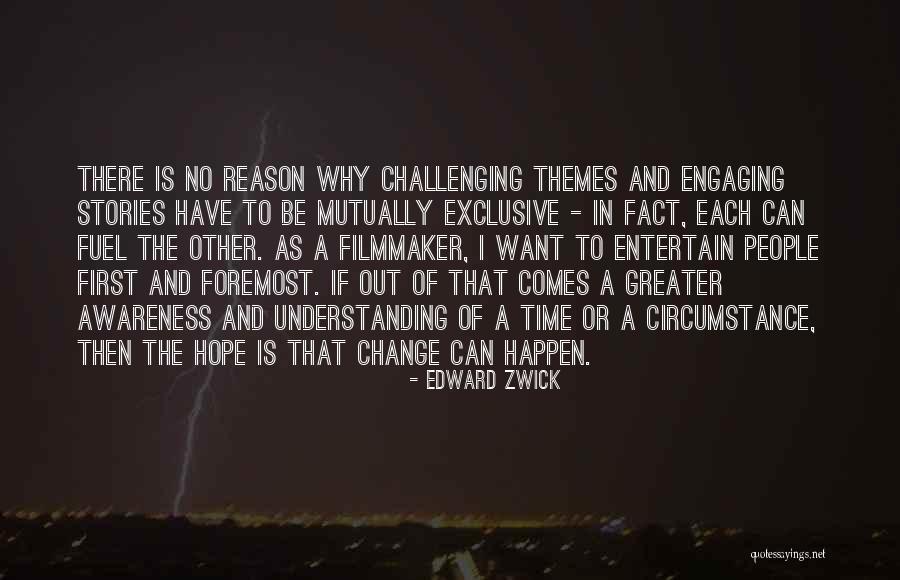 Edward Zwick Quotes 1378927 Edward Zwick Quotes 1378927