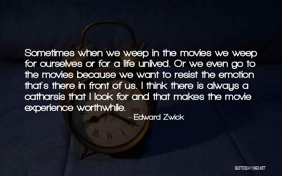 Edward Zwick Quotes 324831