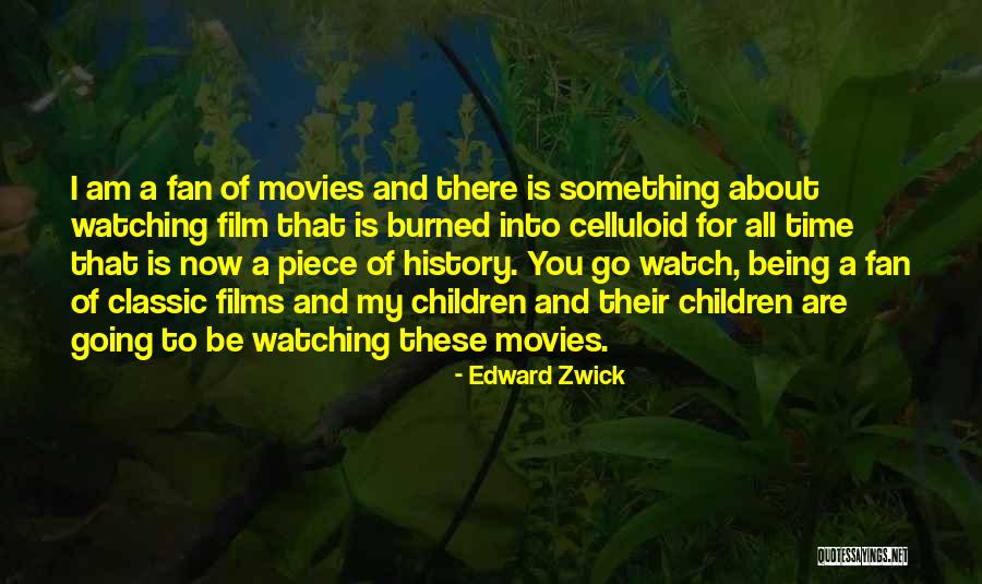 Edward Zwick Quotes 648224 Edward Zwick Quotes 648224