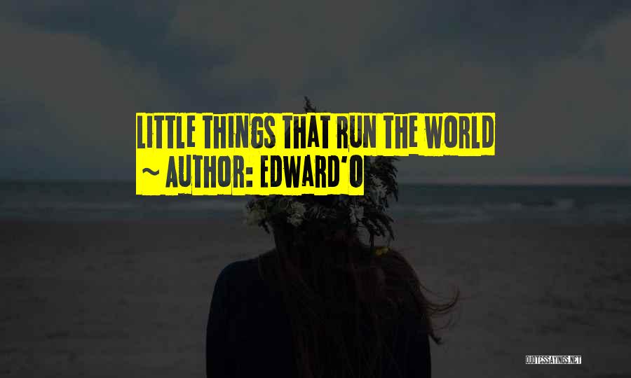 Edward'O Quotes 243167