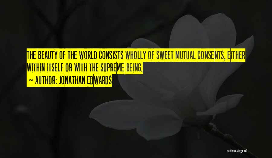 Edwards Beauty Quotes By Jonathan Edwards