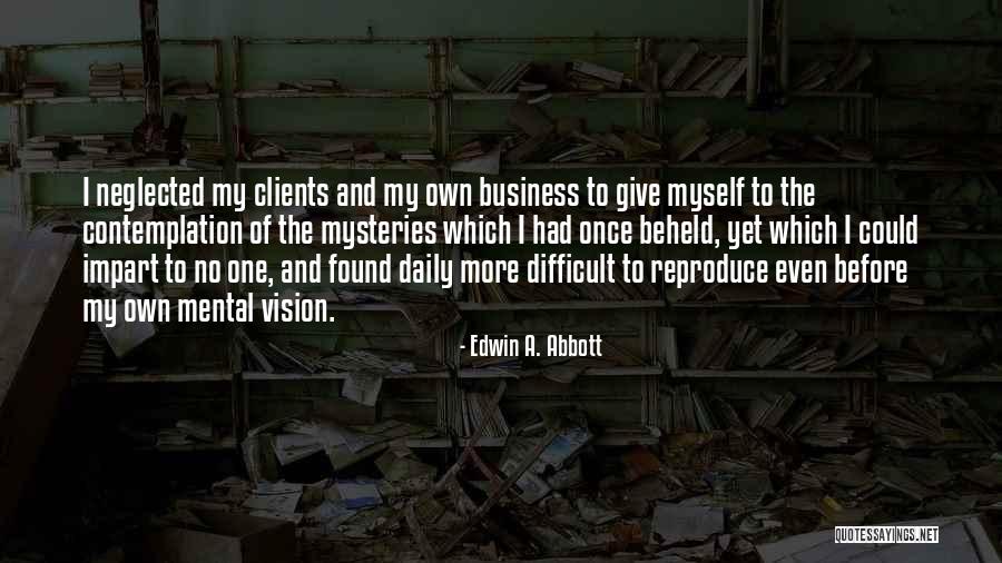 Edwin A. Abbott Quotes 2148077 Edwin A. Abbott Quotes 2148077