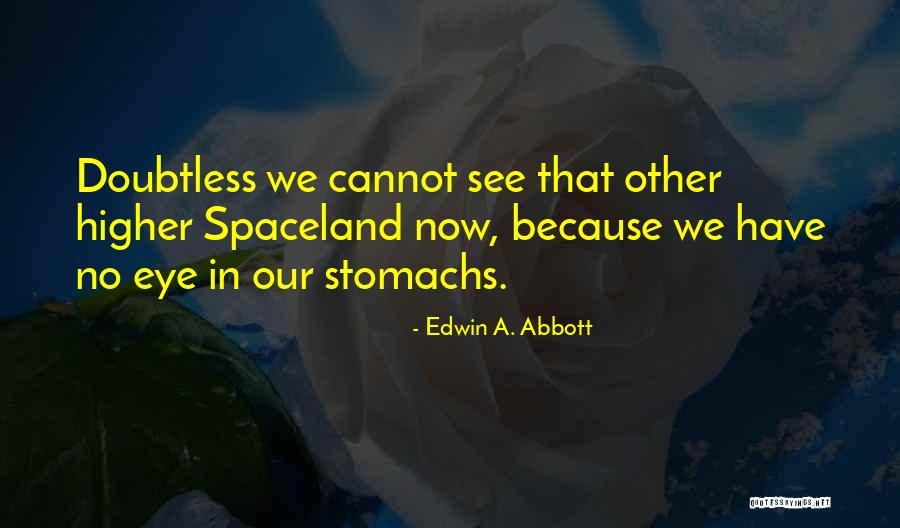 Edwin A. Abbott Quotes 2164146 Edwin A. Abbott Quotes 2164146