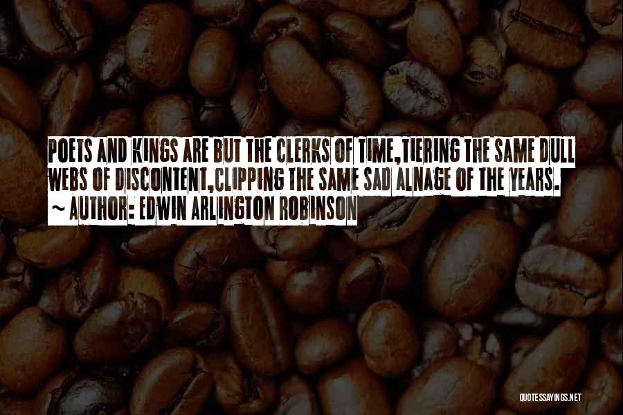 Edwin Arlington Robinson Quotes 1009840