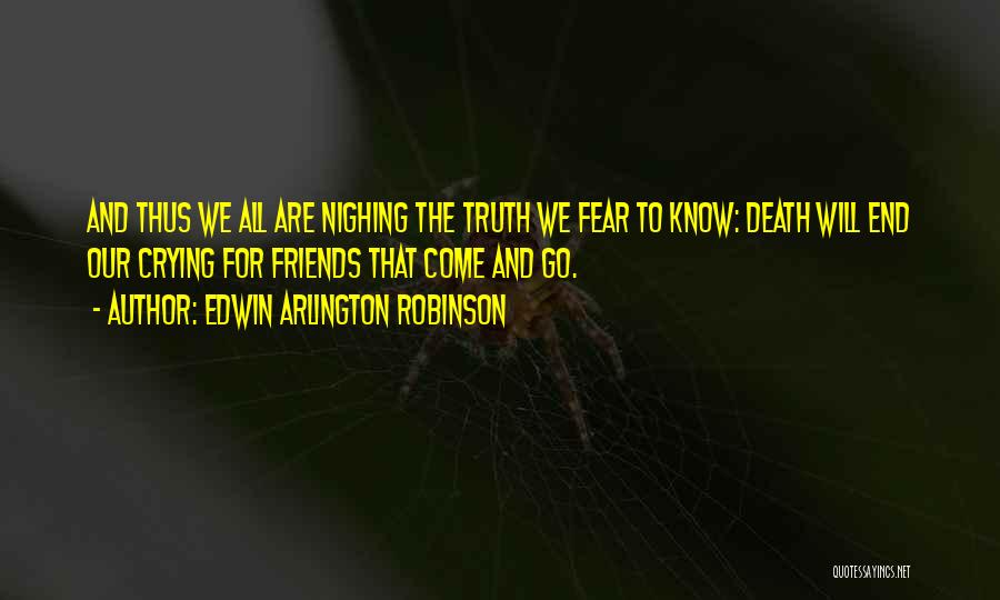 Edwin Arlington Robinson Quotes 1410435