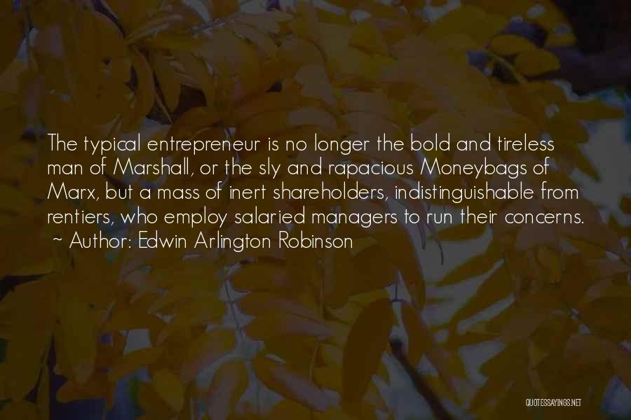 Edwin Arlington Robinson Quotes 1831194