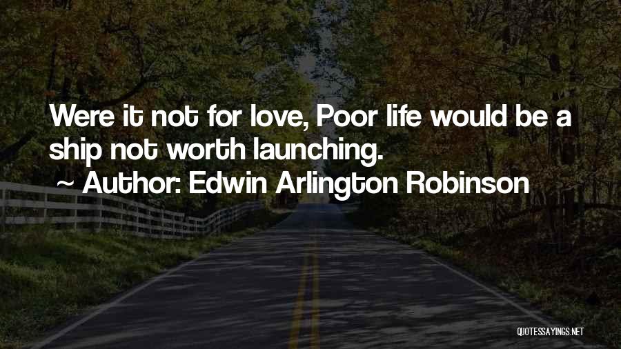 Edwin Arlington Robinson Quotes 2101716