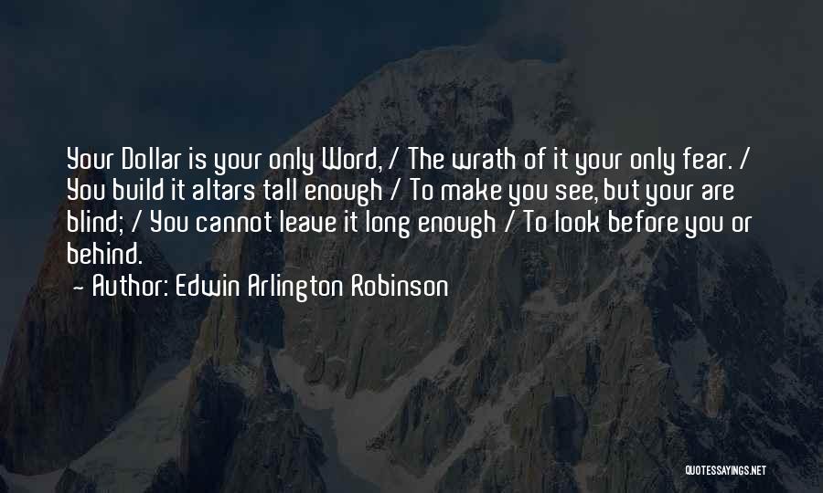 Edwin Arlington Robinson Quotes 213758
