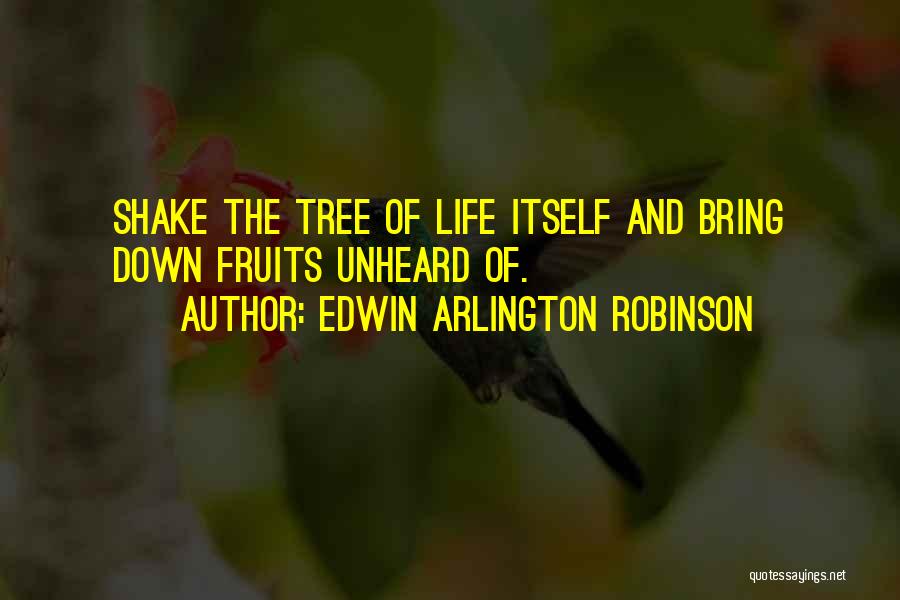 Edwin Arlington Robinson Quotes 2244611