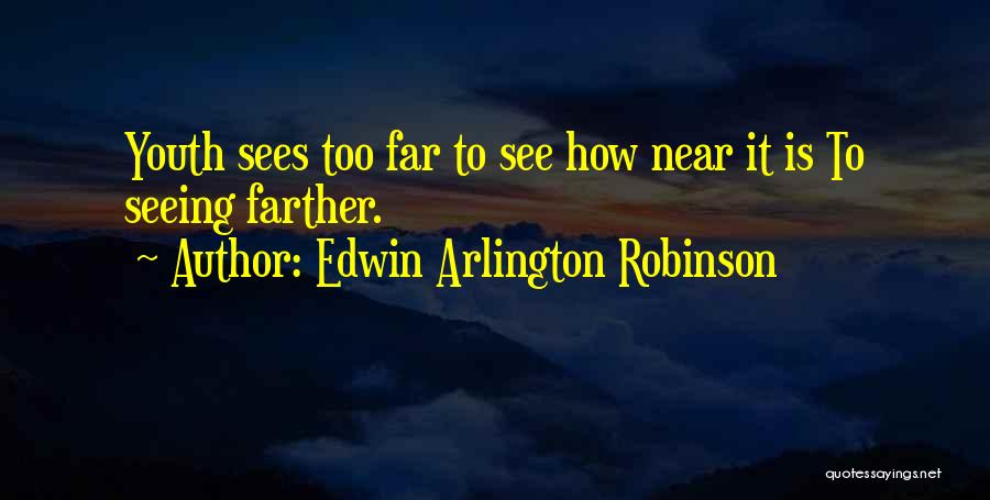 Edwin Arlington Robinson Quotes 251861