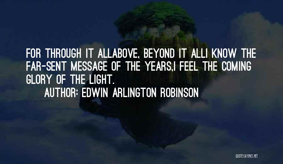Edwin Arlington Robinson Quotes 466366